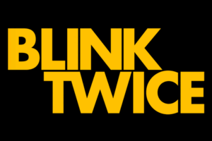 Blink Twice