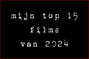 Filmofiels top 15 van 2024